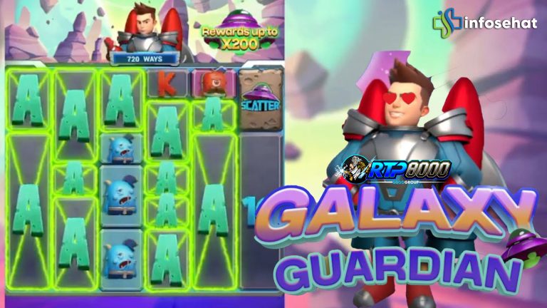 Galaxy Guardian dan RTP8000: Pilihan Tepat untuk Slot Gacor