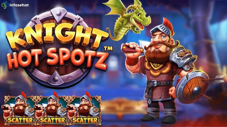 Knight Hot Spotz: Slot Penuh Kejutan yang Bikin Kamu Terpukau