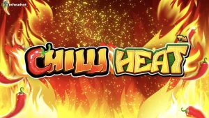 Penjelasan Lengkap Chilli Heat dan 5 Hal Penting tentang Slot Ini