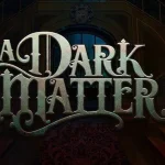 5 Kabisat A Dark Matter yang Beken Banget Gahar Abis