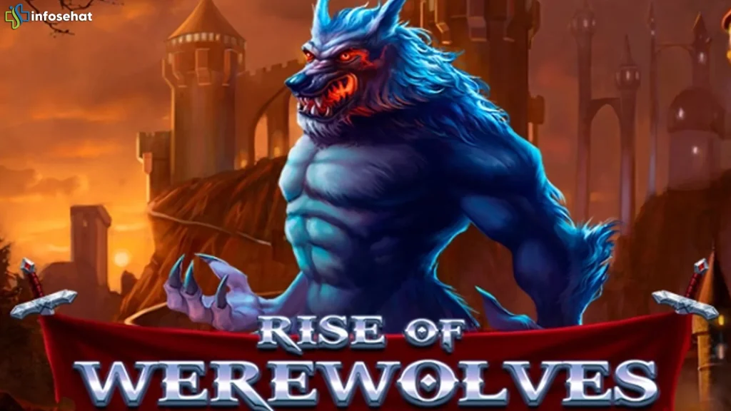 Lagi Viral Dimana-mana, Rise Of Werewolves 5 Wajib Kamu Tau