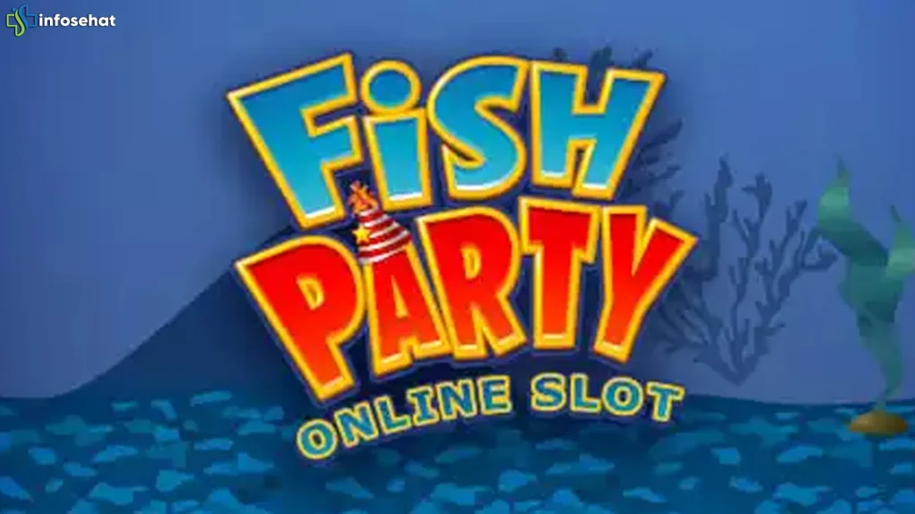 Ngulik Fish Party dan 5 Secrets Top yang Jarang Orang Tau