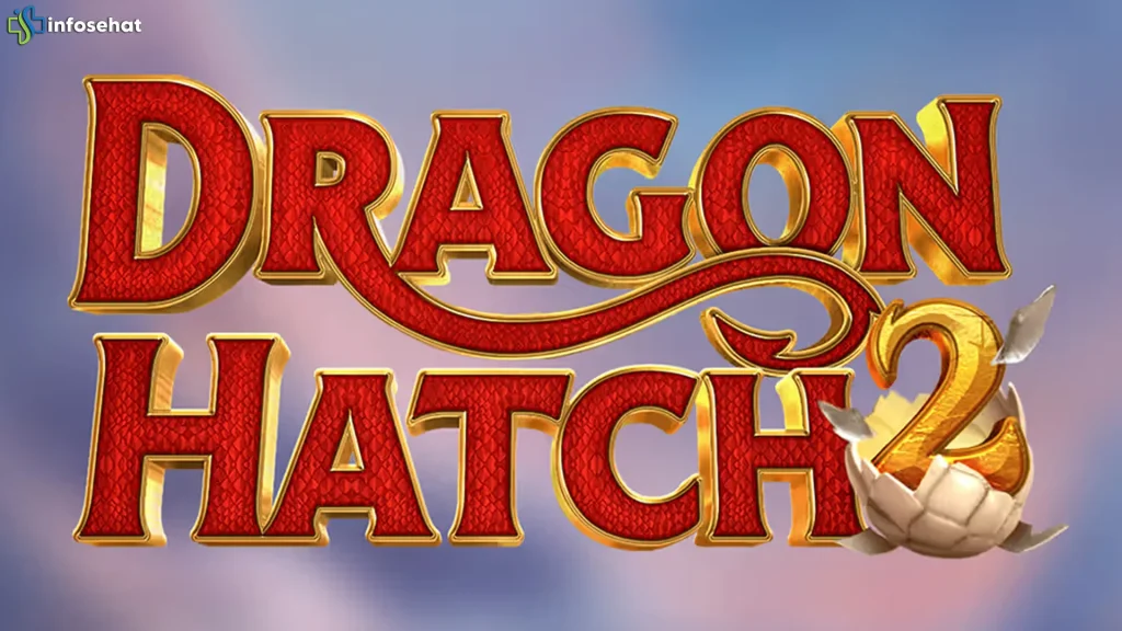 Tips Eksklusif dari Dragon Hatch 2 yang Harus Dicatat