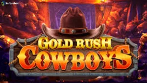 Gold Rush Cowboy Hadir dengan 4 Scatter Emas Ikonik Parah